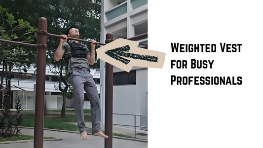 Weighted Vest for Busy Singaporeans: Effective Home Workouts without the Gym